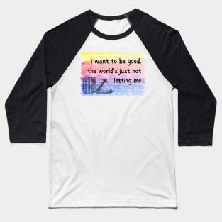 jess mariano quote Baseball T-Shirt